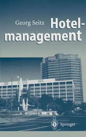 Seitz |  Hotelmanagement | eBook | Sack Fachmedien