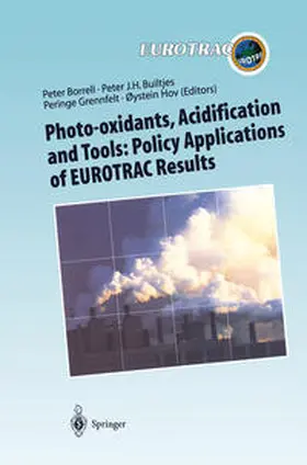 Borrell / Builtjes / Grennfelt |  Photo-oxidants, Acidification and Tools: Policy Applications of EUROTRAC Results | eBook | Sack Fachmedien