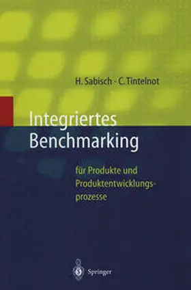 Sabisch / Tintelnot |  Integriertes Benchmarking | eBook | Sack Fachmedien