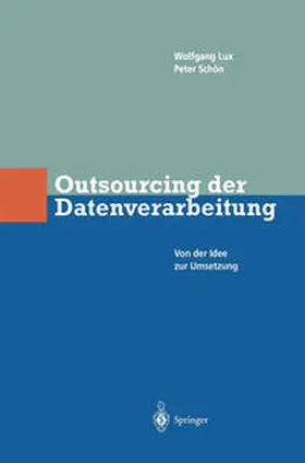 Lux / Schön |  Outsourcing der Datenverarbeitung | eBook | Sack Fachmedien