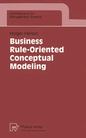 Herbst | Business Rule-Oriented Conceptual Modeling | E-Book | sack.de