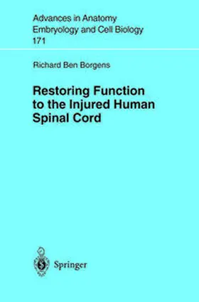 Borgens | Restoring Function to the Injured Human Spinal Cord | E-Book | sack.de