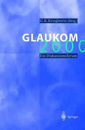 Krieglstein |  Glaukom 2000 | eBook | Sack Fachmedien