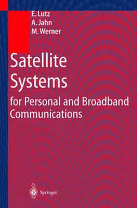 Lutz / Werner / Jahn |  Satellite Systems for Personal and Broadband Communications | eBook | Sack Fachmedien
