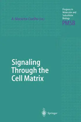 Macieira-Coelho |  Signaling Through the Cell Matrix | eBook | Sack Fachmedien