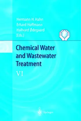 Hahn / Hoffmann / Odegaard |  Chemical Water and Wastewater Treatment VI | eBook | Sack Fachmedien