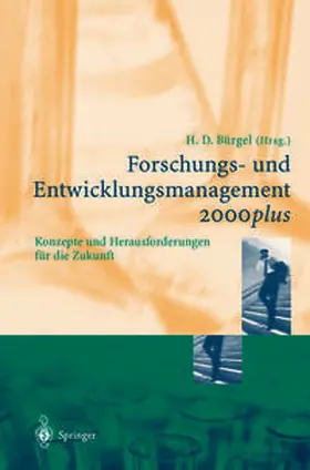 Bürgel |  Forschungs- und Entwicklungsmanagement 2000plus | eBook | Sack Fachmedien