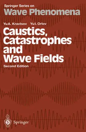 Kravtsov / Orlov |  Caustics, Catastrophes and Wave Fields | eBook | Sack Fachmedien