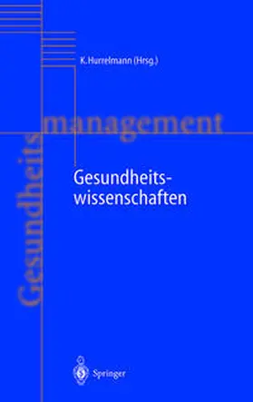 Hurrelmann |  Gesundheitswissenschaften | eBook | Sack Fachmedien