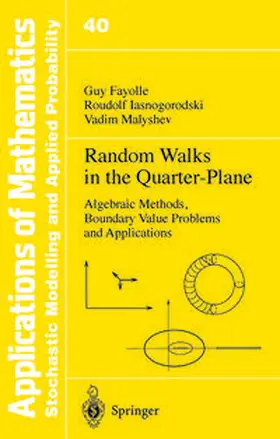 Fayolle / Iasnogorodski / Malyshev |  Random Walks in the Quarter-Plane | eBook | Sack Fachmedien