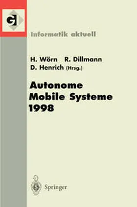 Wörn / Dillmann / Henrich |  Autonome Mobile Systeme 1998 | eBook | Sack Fachmedien
