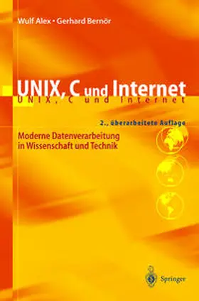 Alex / Bernör |  UNIX, C und Internet | eBook | Sack Fachmedien