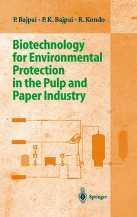 Bajpai / Kondo |  Biotechnology for Environmental Protection in the Pulp and Paper Industry | eBook | Sack Fachmedien
