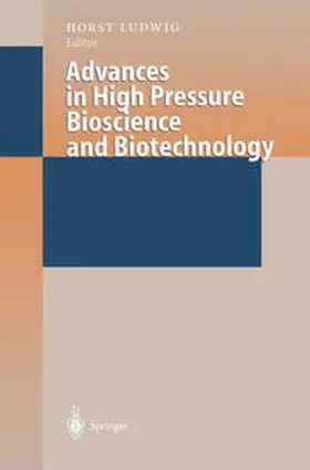Ludwig | Advances in High Pressure Bioscience and Biotechnology | E-Book | www2.sack.de