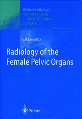 Lang |  Radiology of the Female Pelvic Organs | eBook | Sack Fachmedien