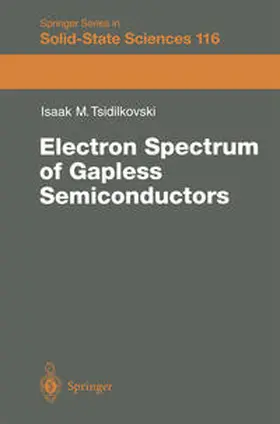 Tsidilkovski |  Electron Spectrum of Gapless Semiconductors | eBook | Sack Fachmedien