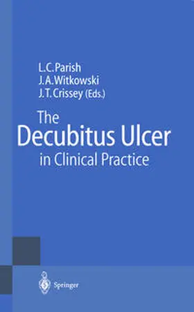Parish / Witkowski / Crissey |  The Decubitus Ulcer in Clinical Practice | eBook | Sack Fachmedien
