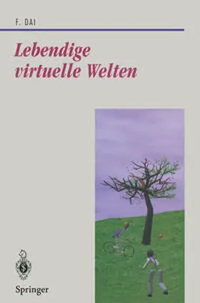 Dai |  Lebendige virtuelle Welten | eBook | Sack Fachmedien