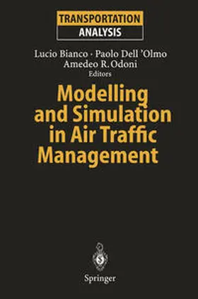 Bianco / Dell'Olmo / Odoni |  Modelling and Simulation in Air Traffic Management | eBook | Sack Fachmedien