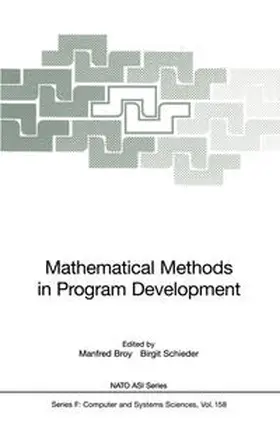 Broy / Schieder |  Mathematical Methods in Program Development | eBook | Sack Fachmedien
