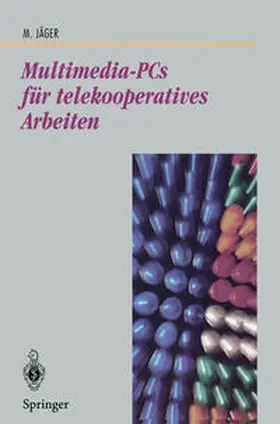 Jäger |  Multimedia-PCs für telekooperatives Arbeiten | eBook | Sack Fachmedien
