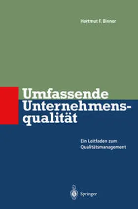 Binner |  Umfassende Unternehmens-qualität | eBook | Sack Fachmedien