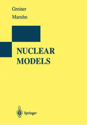 Greiner / Maruhn |  Nuclear Models | eBook | Sack Fachmedien