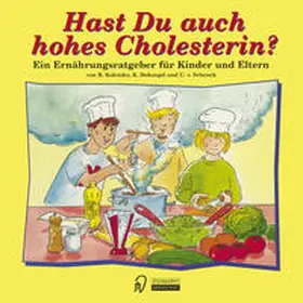 Koletzko / Dokonpil / Schenck | Hast Du auch hohes Cholesterin? | E-Book | sack.de