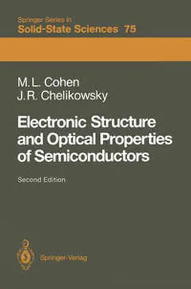 Cohen / Chelikowsky |  Electronic Structure and Optical Properties of Semiconductors | eBook | Sack Fachmedien