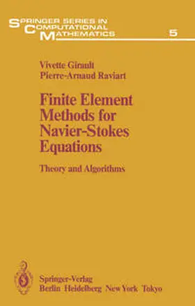 Girault / Raviart |  Finite Element Methods for Navier-Stokes Equations | eBook | Sack Fachmedien
