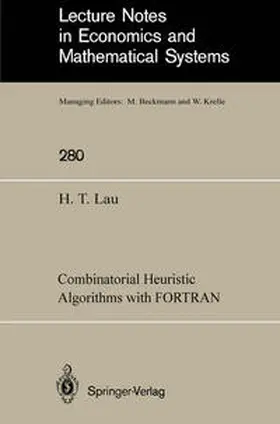 Lau | Combinatorial Heuristic Algorithms with FORTRAN | E-Book | www2.sack.de