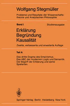 Stegmüller | Das dritte Dogma des Empirismus Das ABC der modernen Logik und Semantik Der Begriff der Erklärung und seine Spielarten | E-Book | sack.de