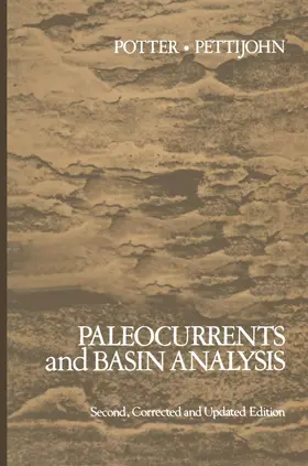 Potter / Pettijohn |  Paleocurrents and Basin Analysis | Buch |  Sack Fachmedien