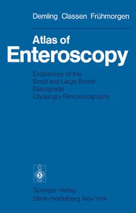 Demling / Classen / Fruehmorgen |  Atlas of Enteroscopy | eBook | Sack Fachmedien