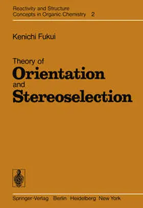 Fukui |  Theory of Orientation and Stereoselection | eBook | Sack Fachmedien