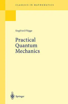 Flügge | Practical Quantum Mechanics | E-Book | sack.de