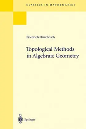 Hirzebruch |  Topological Methods in Algebraic Geometry | eBook | Sack Fachmedien
