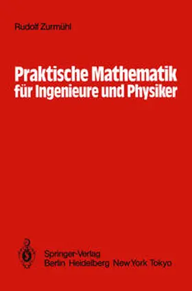 Zurmühl |  Praktische Mathematik für Ingenieure und Physiker | eBook | Sack Fachmedien