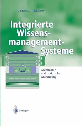 Riempp |  Integrierte Wissensmanagement-Systeme | Buch |  Sack Fachmedien