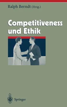 Berndt |  Competitiveness und Ethik | Buch |  Sack Fachmedien
