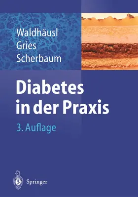 Waldhäusl / Gries / Scherbaum |  Diabetes in der Praxis | Buch |  Sack Fachmedien