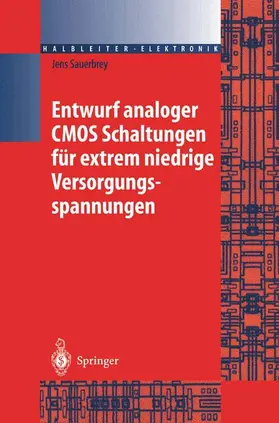 Sauerbrey |  Entwurf analoger CMOS Schaltungen für extrem niedrige Versorgungsspannungen | Buch |  Sack Fachmedien