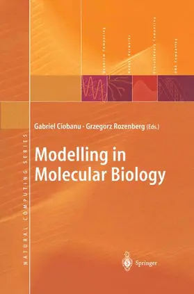 Rozenberg / Ciobanu |  Modelling in Molecular Biology | Buch |  Sack Fachmedien