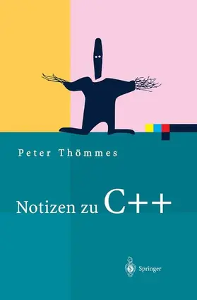 Thömmes | Notizen zu C++ | Buch | 978-3-642-62286-1 | sack.de