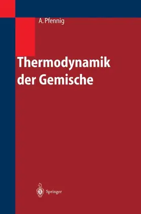 Pfennig |  Thermodynamik der Gemische | Buch |  Sack Fachmedien