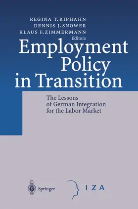 Riphahn / Zimmermann / Snower |  Employment Policy in Transition | Buch |  Sack Fachmedien