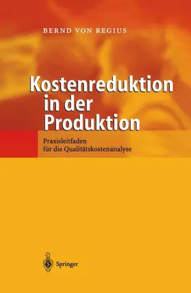 Regius |  Kostenreduktion in der Produktion | Buch |  Sack Fachmedien