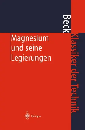 Beck |  Magnesium und seine Legierungen | Buch |  Sack Fachmedien