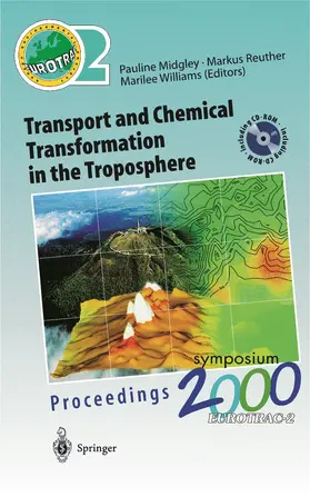 Midgley / Williams / Reuther | Transport and Chemical Transformation in the Troposphere | Buch | 978-3-642-62633-3 | sack.de