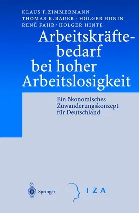 Zimmermann / Bauer / Hinte |  Arbeitskräftebedarf bei hoher Arbeitslosigkeit | Buch |  Sack Fachmedien